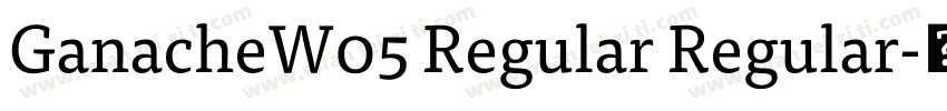 GanacheW05 Regular Regular字体转换
